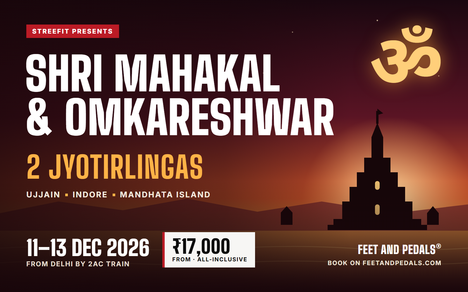 Shri Mahakal and Omkareshwar Jyotirlinga Trip (11-13 Dec)