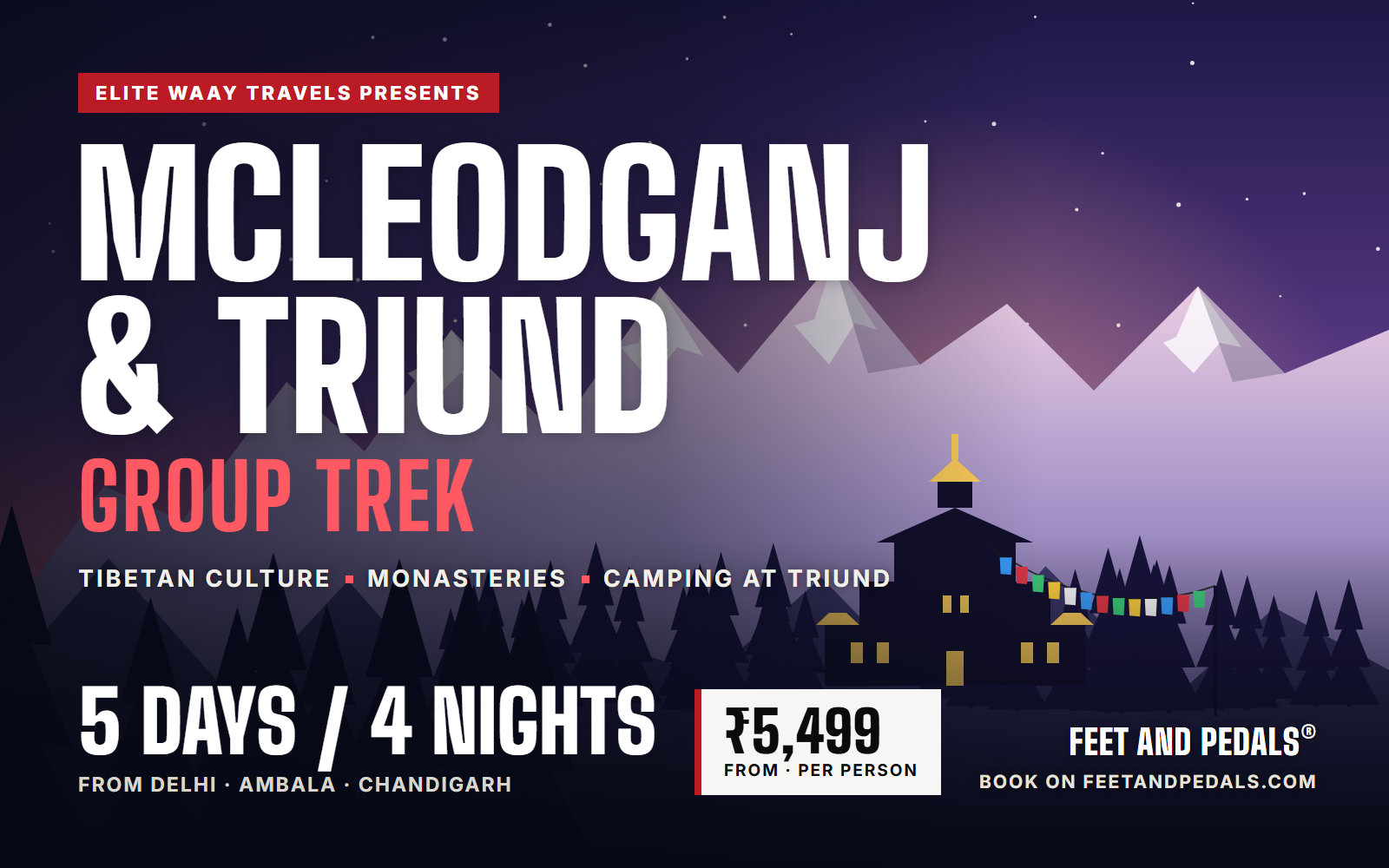 Delhi to McLeodganj and Triund Trek (Every Friday, 4N/5D)